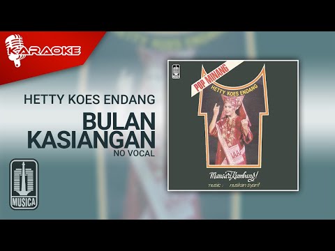 Hetty Koes Endang – Bulan Kasiangan (Official Karaoke Video) | No Vocal