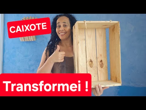 VEM VÊ O QUE FIZ COM CAIXOTES DE FEIRA  - DIY IDEIAS