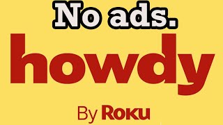 How to Watch The Roku Channel with No Ads (Easy!) Welcome to Howdy TV