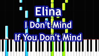 Elina - I Don't Mind If You Don't Mind Piano Tutorial