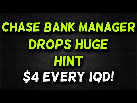 Iraqi Dinar💥Chase Bank Manager Drops HUGE Hint! $4 per IQD!💥IQD RV Alert The Countdown Begins!