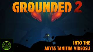 Grounded 2: Into the Abyss Güncellemesi