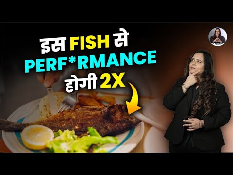 Do you know that eating fish can affect your power?
