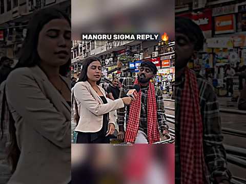 Mangru Bhai Ka sigma reply 😈🔥Repoter shocked 😳🤡 #mangru #sigma #shorts #memes #savage
