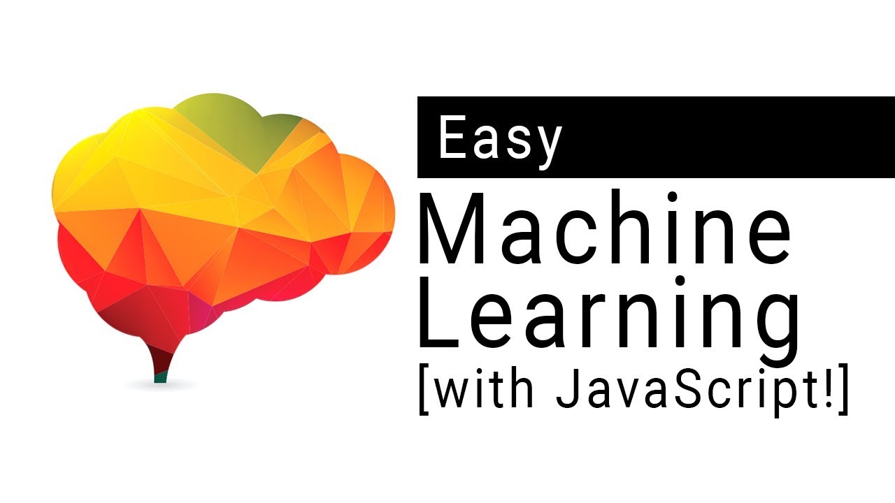 Machine Learning Crash Course With Javascript