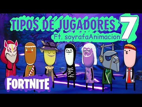 FORTNITE - PARODIA JUGADORES 7