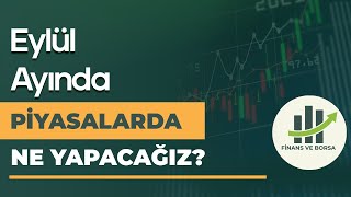 Eylül Ayında Piyasalarda Ne Yapacağız | Katıl Tanıtım
