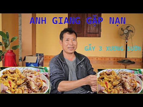 Lên thăm Anh Giang gặp nạn GÃY 3 XƯƠNG SƯỜN - ấm ápThịt chua nổi tiếng thanh sơn phú thọ ngày mưa