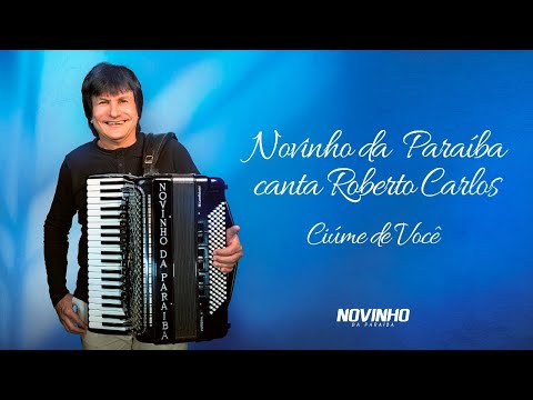 Ciúme de Você - Novinho da Paraiba