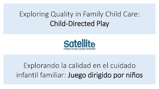Explorando la calidad en el cuidado infantil familiar: Juego dirigido por niños