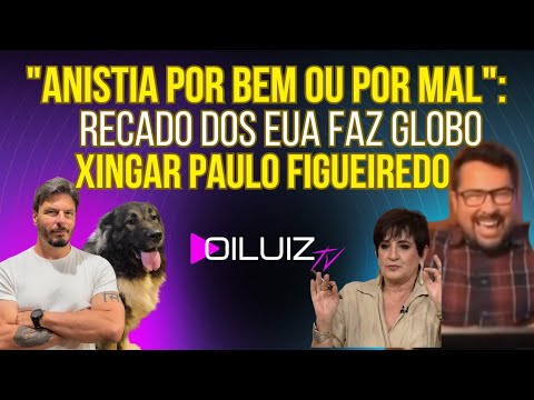 "VAI TER ANISTIA POR BEM OU POR MAL": Recado dos EUA faz Globo surtar e xingar Paulo Figueiredo!