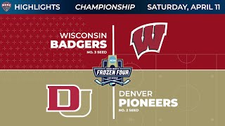 4-11-26 Denver vs Wisconsin Highlights (National Championship)