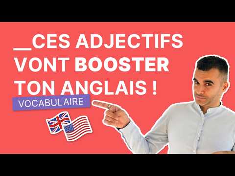 Ces 13 Mots Vont Transformer Ton Anglais (Pour Enfin  Parler Naturellement)