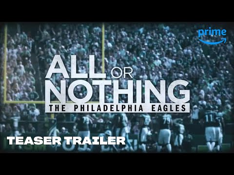 All or Nothing: The Philadelphia Eagles - Teaser Trailer | Prime Video