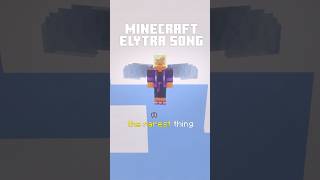 MINECRAFT ELYTRA SONG