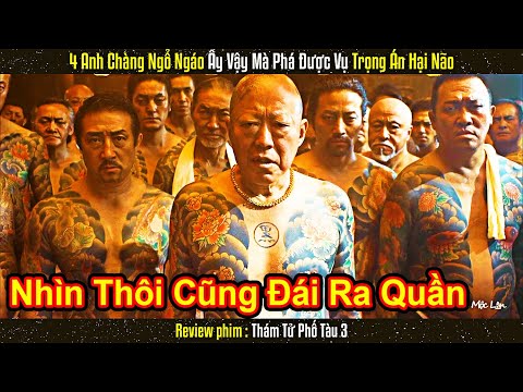 4 Anh Chàng Ngổ Ngáo Ấy Vậy Mà Phá Được Vụ Trọng Án Hại Não || Review Phim