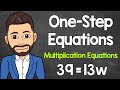 Solving One-Step Multiplication Equations