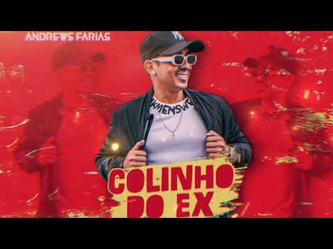 Andrews Farias - Colinho Do Ex