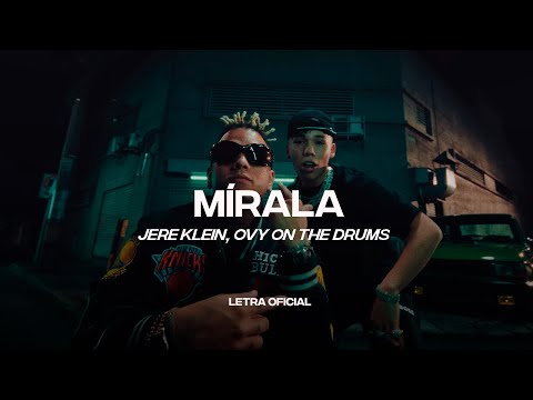 Jere Klein, Ovy On The Drums – MIRALA (Lyric Video) | CantoYo