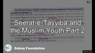 Seerat-e-Tayyiba and the Muslim Youth Part 2