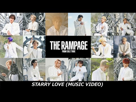 THE RAMPAGE / STARRY LOVE (MUSIC VIDEO)