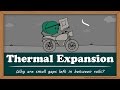Thermal Expansion and Its Effects