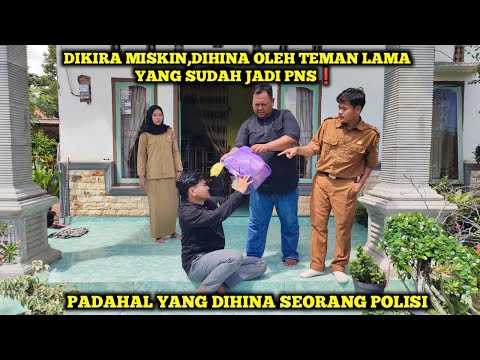 DIKIRA MISKIN,DIHINA OLEH TEMAN LAMA YANG SUDAH JADI PNS❗ PADAHAL YANG DIHINA SEORANG POLISI