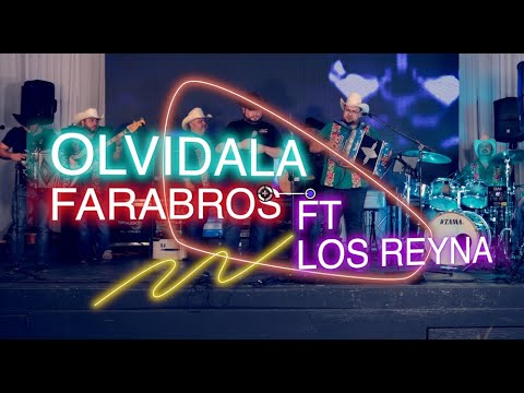 OLVIDALA FaraBros Ft Los Reyna