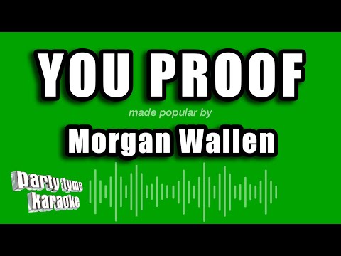 Morgan Wallen – You Proof (Karaoke Version)