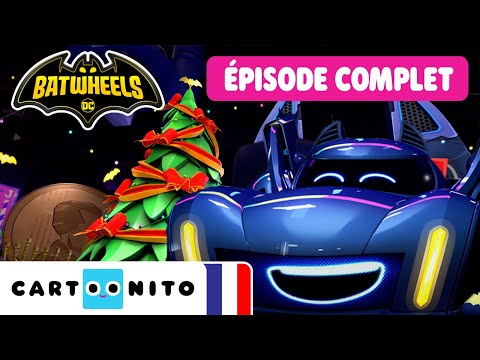 📢 ÉPISODE COMPLET 📢 | Batwheels | La grande aventure de Noël |@CartoonitoFrance