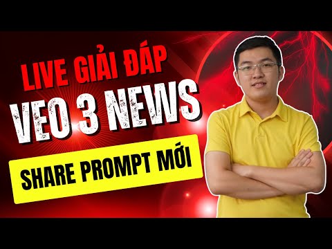 Cập Nhật Mới Nhất Về Veo3 Ultra, Pro, Edu | Chia Sẻ Prompt Veo3 Miễn Phí |  Phan Than Liêm