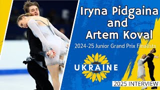 Iryna Pidgaina and Artem Koval: 2025 Interview