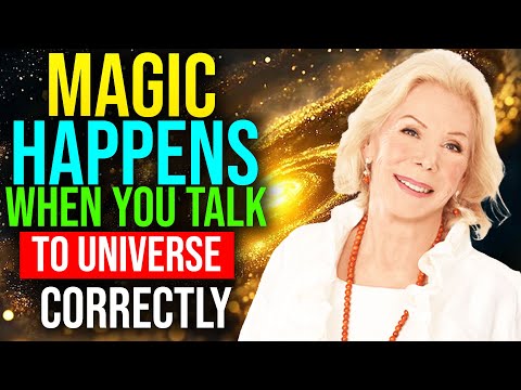 Louise Hay: Once You Talk to the Universe CORRECTLY, The SHIFT Starts to HAPPEN