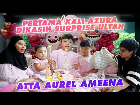 PERTAMA Kali AMEENA SURPRISE ULTAH AZURA…