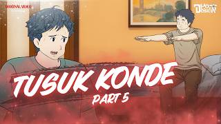TUSUK KONDE PART 5 - @BUNPIS_ANIMASI