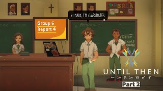 Nobody's gonna know... How would they know?? | Until Then (part 1)