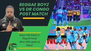 Jamaica Reggae Boyz🇯🇲 vs DR Congo🇨🇩  Live Post Match Reaction | What Next for the Reggae Boyz?