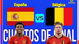 España 🆚 Bélgica// CUARTOS DE FINAL 