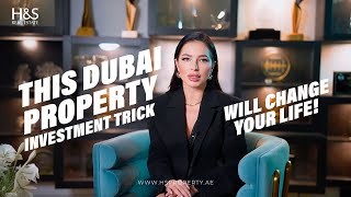 This Dubai Property Investment Trick Will Change Your Life!