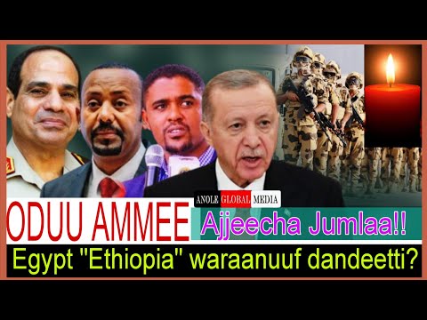 Egypt "Ethiopia" waraanuf dandeettii?//Ajjeecha Jumlaa//Nagaaf PKK//7/12/2025 AGM