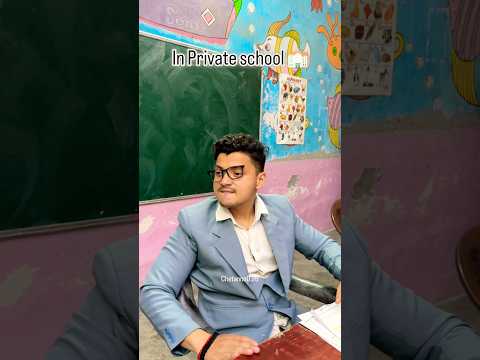 Private vs govt school 🤣 part 2 k liye subscribe krna pdega ❤️ #chetannn026