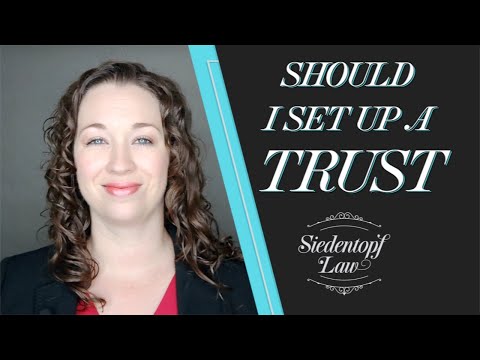 Should I set up a trust?