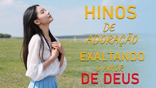 Hinos de Adoração: Exaltando o Amor de Deus , Cebrando o Amor Infinito de Deus