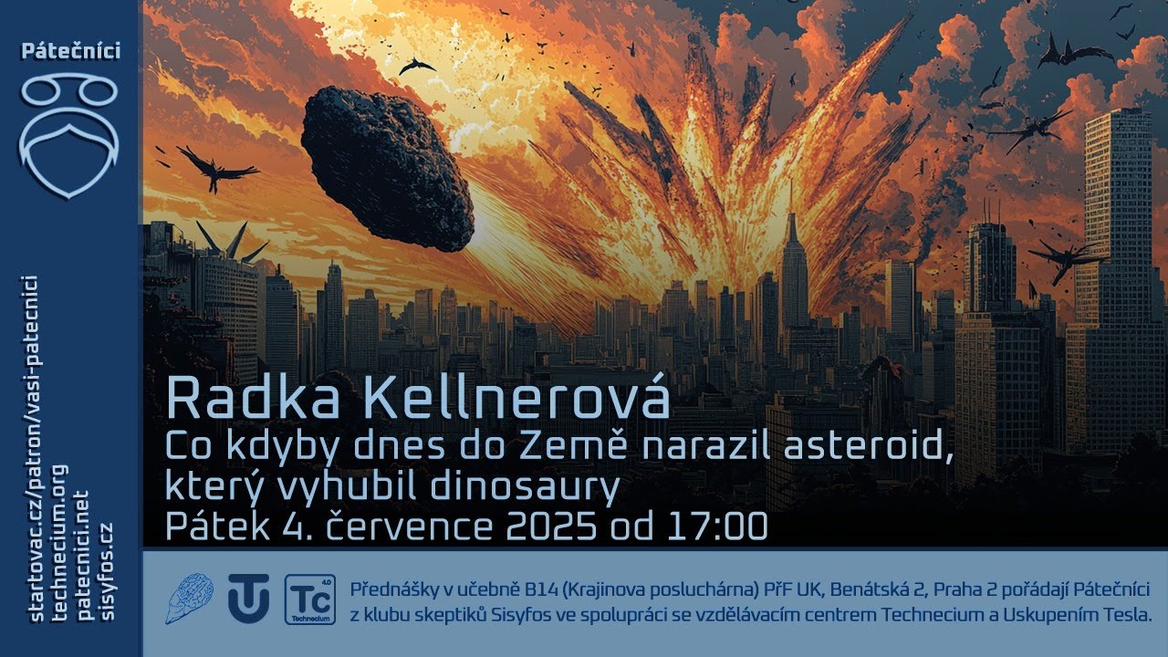 4. července 2025: Radka Kellnerová: Co kdyby dnes do Země narazil asteroid, který vyhubil dinosaury