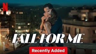 FALL FOR ME : Netflix Recently Added 😌 21 August Urdu Review ( UMER HUNTER PRO )