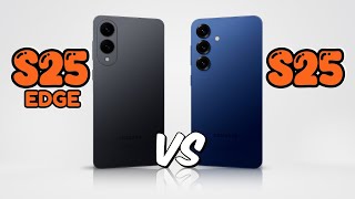 Samsung Galaxy S25 Edge vs Samsung Galaxy S25