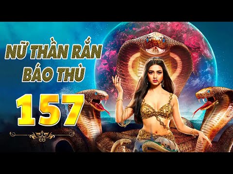 Phim Ấn Độ Hay Nhất 2024 | Nữ Thần Rắn Báo Thù Tập 157 | Trọn Bộ  Phim Truyền Thuyết Xà Nữ #Naagin6