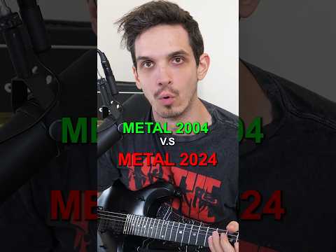 Metal 2004 v.s Metal 2024 #shorts
