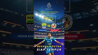 🔥 Persib Bandung vs Semen Padang | Jadwal BRI Liga 1 2025/2026 📅 9 Agustus 2025