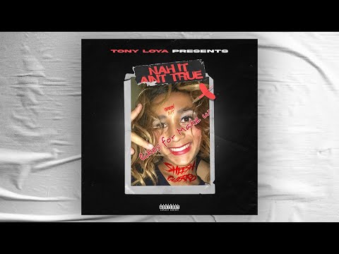 Tony Loya - Nah it Ain´t True (Official Audio)